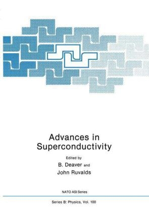 Advances in Superconductivity -  B.S. Deaver,  J. Deaver,  J. Ruvalds