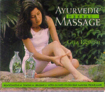 Ayurvedic Herbal Massage - Gita Ramesh