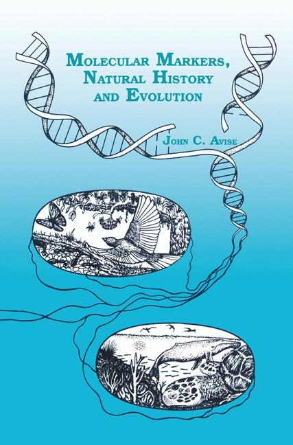 Molecular Markers, Natural History and Evolution -  J. C. Avise