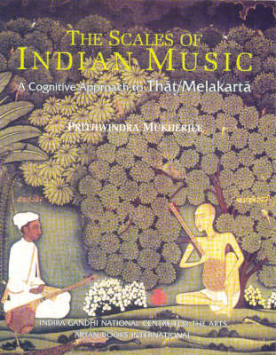 The Scales of Indian Music - Prithwindra Mukherjee