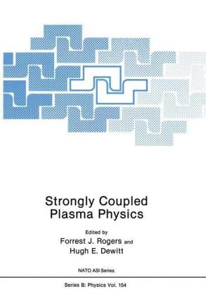 Strongly Coupled Plasma Physics -  Hugh E. Dewitt,  Forrest J. Rogers