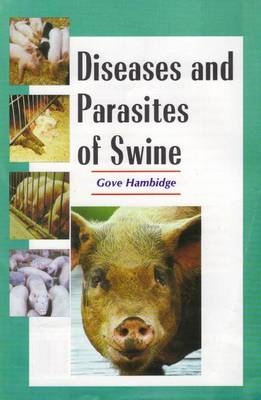 Diseases & Parasites of Swine - Gove Hambidge