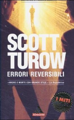 Errori reversibili. Das Gift der Gewissheit, italienische Ausgabe - Scott Turow