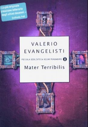 Mater Terribilis - Valerio Evangelisti