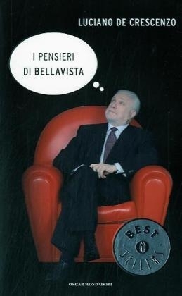 I pensieri di Bellavista - Luciano De Crescenzo