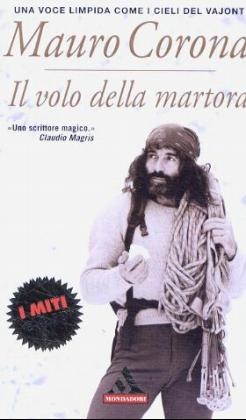 Il volo della martora. Die Spur des Marders, italienische Ausgabe - Mauro Corona