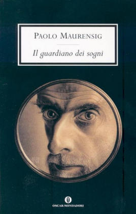 Il guardiano dei sogni - Paolo Maurensig