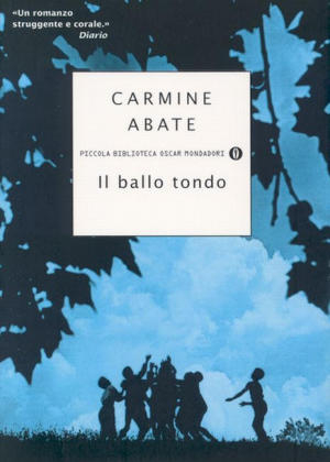 Il ballo tondo. Der Reigen, italienische Ausgabe - Carmine Abate