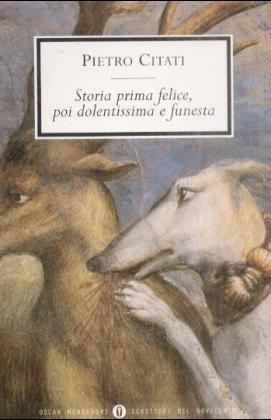 Storia prima felice, poi dolentissima e funesta - Pietro Citato