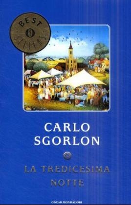 La tredicesima notte - Carlo Sgorlon