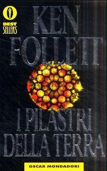 FOLLETT/I PILASTRI DELLA TERRA - Ken Follett