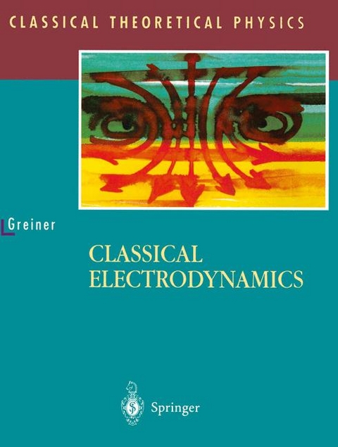 Classical Electrodynamics -  Walter Greiner