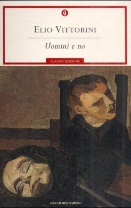 Uomini e no - Elio Vittorini, Erwin Grosche