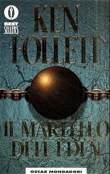 Il Martello dell' Eden - Ken Follett