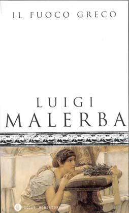 Il Fuoco Greco - Luigi Malerba