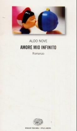 Amore mio infinito - Aldo Nove