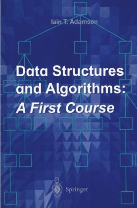 Data Structures and Algorithms: A First Course -  Iain T. Adamson