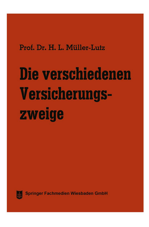 Die verschiedenen Versicherungszweige - Heinz Leo Müller-Lutz