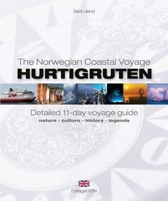 Hurtigruten - Detailed 11 Day Voyage Guide - Berit Liland