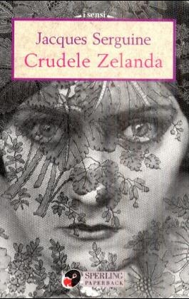 Crudele Zelanda - Jacques Serguine