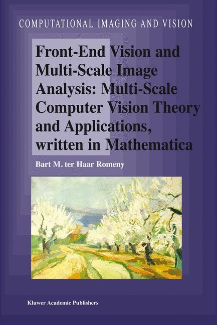 Front-End Vision and Multi-Scale Image Analysis -  Bart M. Haar Romeny