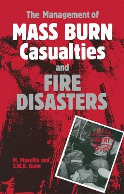 Management of Mass Burn Casualties and Fire Disasters - 