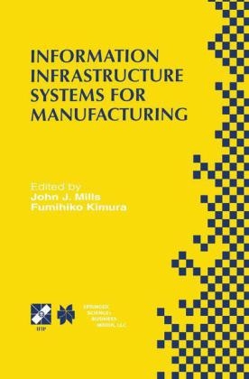 Information Infrastructure Systems for Manufacturing II - 