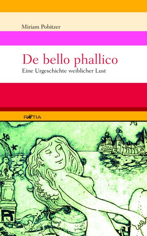 De bello phallico - Miriam Pobitzer