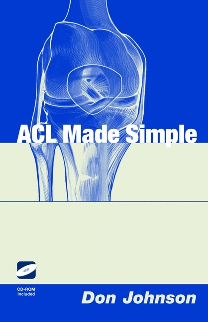 ACL Made Simple -  Don Johnson