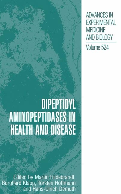 Dipeptidyl Aminopeptidases in Health and Disease - 