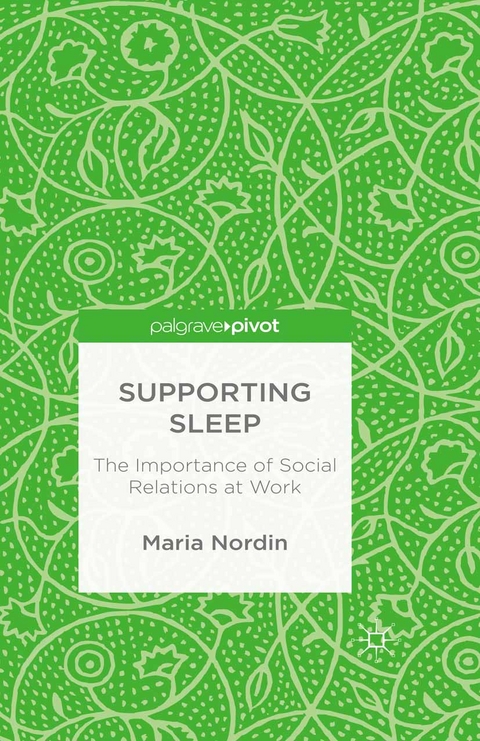 Supporting Sleep -  M. Nordin