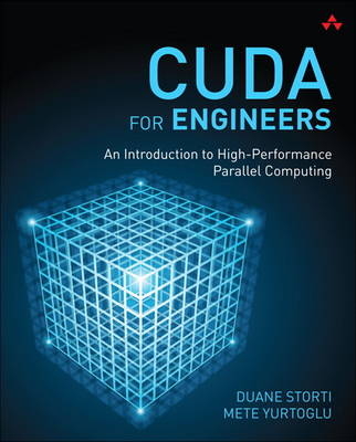 CUDA for Engineers -  Duane Storti,  Mete Yurtoglu