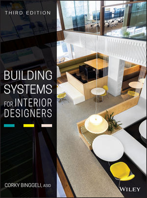 Building Systems for Interior Designers - Corky Binggeli