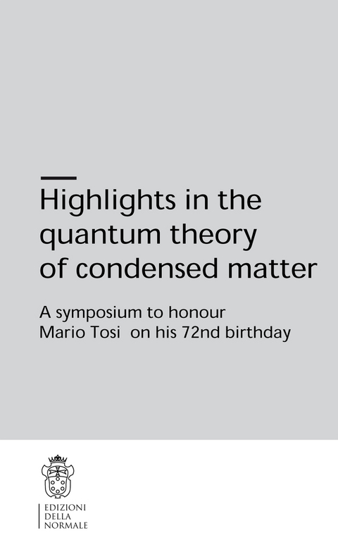 Highlights in the quantum theory of condensed matter - 