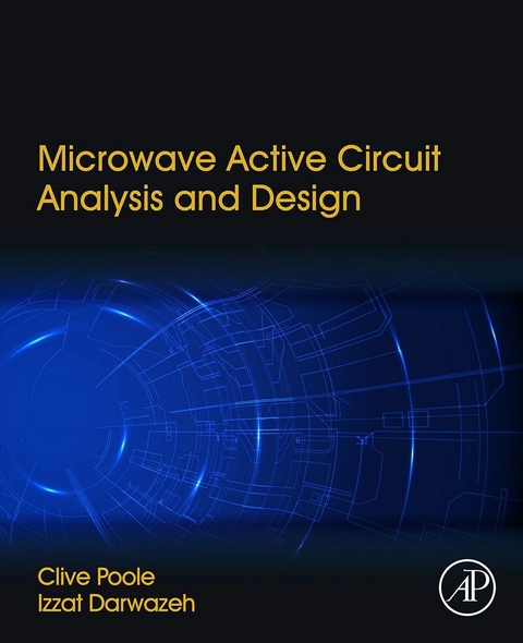 Microwave Active Circuit Analysis and Design -  Izzat Darwazeh,  Clive Poole