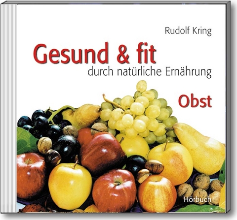 Gesund & fit - Obst - Rudolf Kring