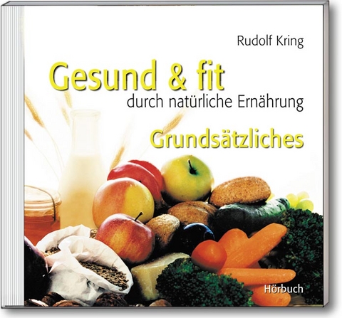 Gesund & fit - Grundsätzliches - Rudolf Kring