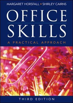 Office Skills: A Practical Approach + workbook - Margaret Horsfall, Shirley Cairns
