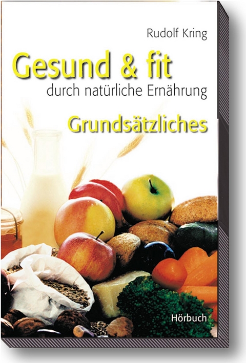 Gesund & fit - Grundsätzliches - Rudolf Kring
