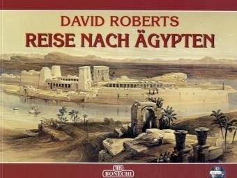 Reise nach Ägypten - David Roberts