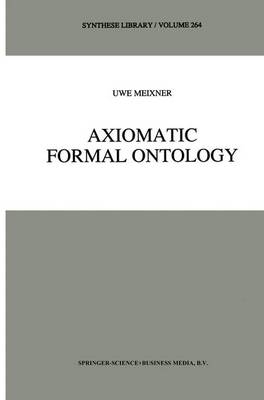 Axiomatic Formal Ontology -  Uwe Meixner