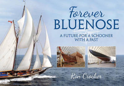 Forever Bluenose - Ron Crocker