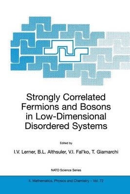Strongly Correlated Fermions and Bosons in Low-Dimensional Disordered Systems - 