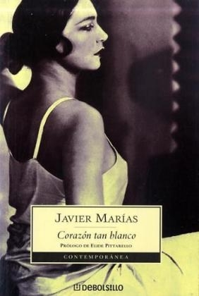 Corazon tan blanco - Javier Marias