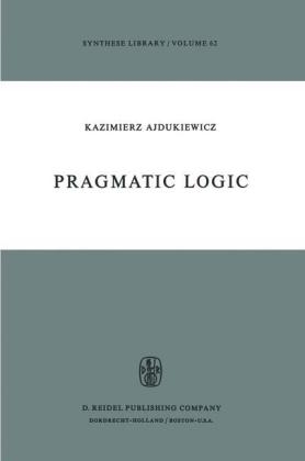 Pragmatic Logic -  K. Ajdukiewicz