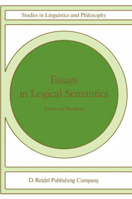 Essays in Logical Semantics -  Johan van Benthem