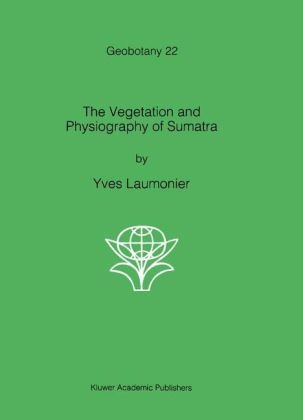 Vegetation and Physiography of Sumatra -  Yves Laumonier