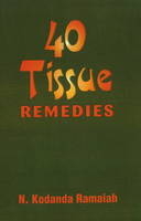 40 Tissue Remedies - N Kodanda Ramaiah