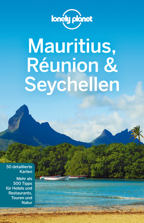 Lonely Planet Reiseführer Mauritius, Reunion & Seychellen - Anthony Ham, Jean-Bernard Carillet