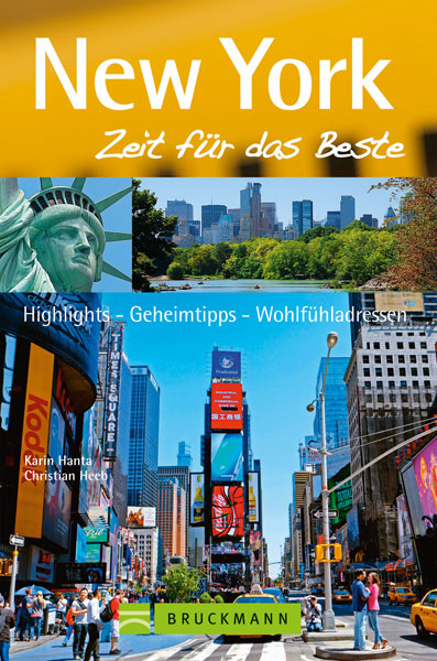 New York – Zeit für das Beste - Karin Hanta, Christian Heeb